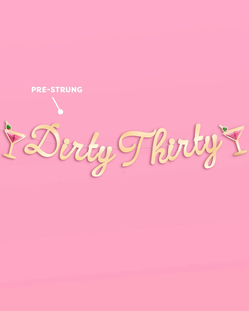 xo, Fetti dirty thirty banner